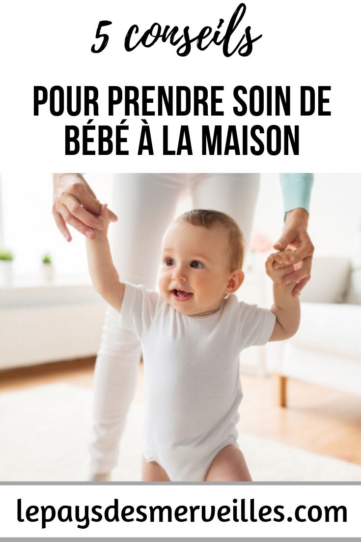 Conseils Pour Prendre Soin De Son Bébé à La Maison