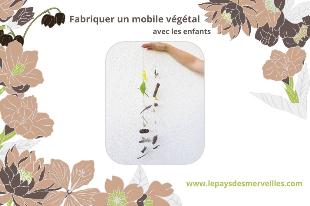 Fabriquer un mobile végétal avec les enfants